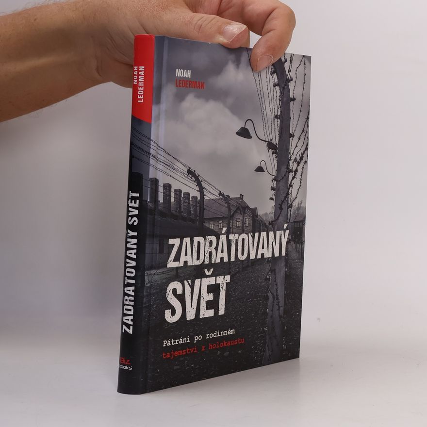 Noah Lederman Zadrátovaný svět