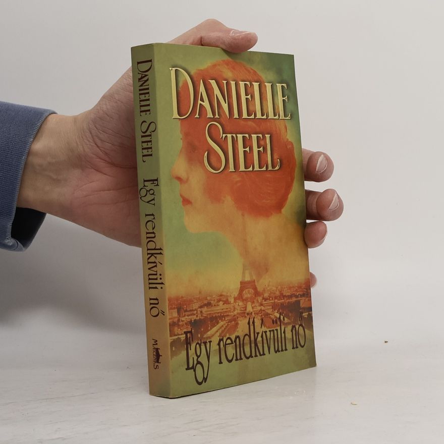 Danielle Steel Egy rendkívüli nő