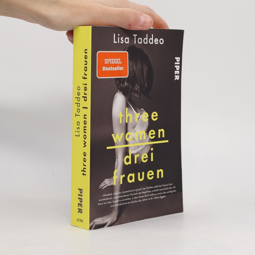 Lisa Taddeo Three women - drei Frauen