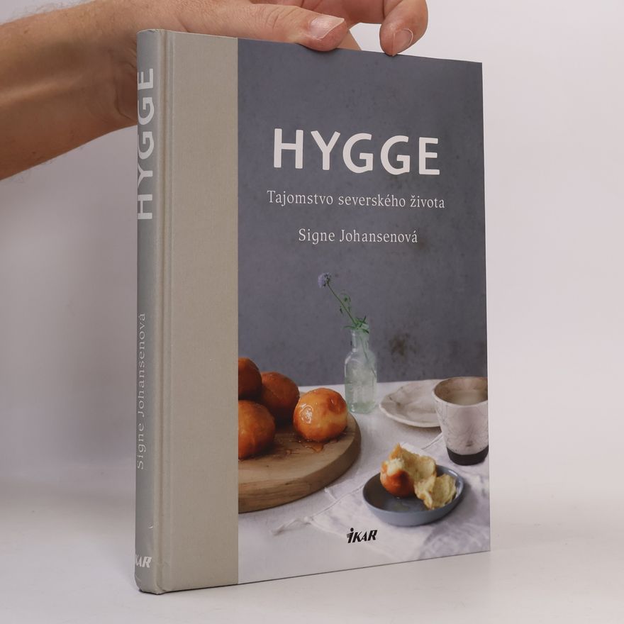 Signe Johansen Hygge - Tajomstvo severského života