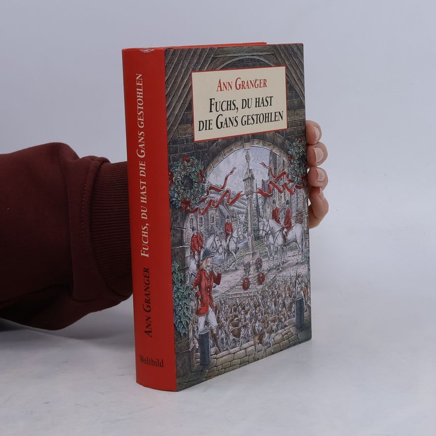 Ann Granger Fuchs, du hast die Gans gestohlen