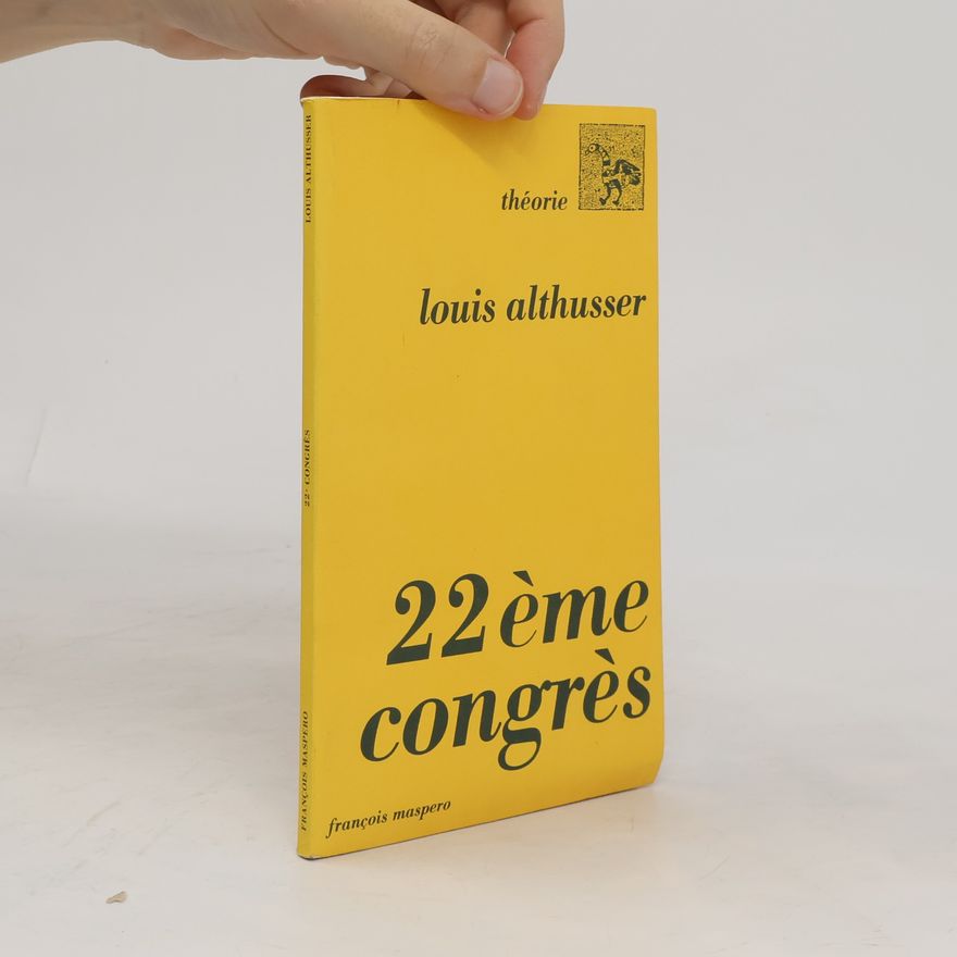 Louis Althusser 22ème Congrès