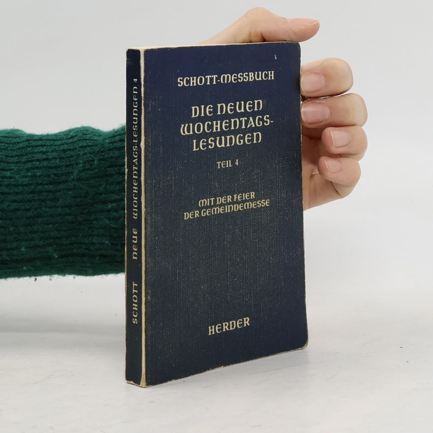 Autorenkollektiv Schott-Messbuch. Die neuen Wochentags-Lesungen. Teil 4
