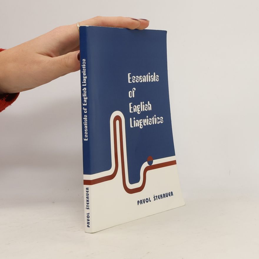 Pavol Štěkauer Essentials of English linguistic