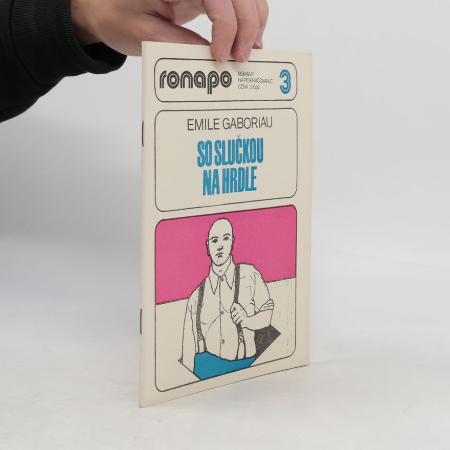 Émile Gaboriau Ronapo 3. So slučkou na hrdle