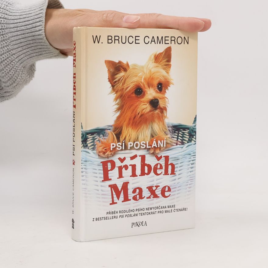 W. Bruce Cameron Psí poslání. Příběh Maxe