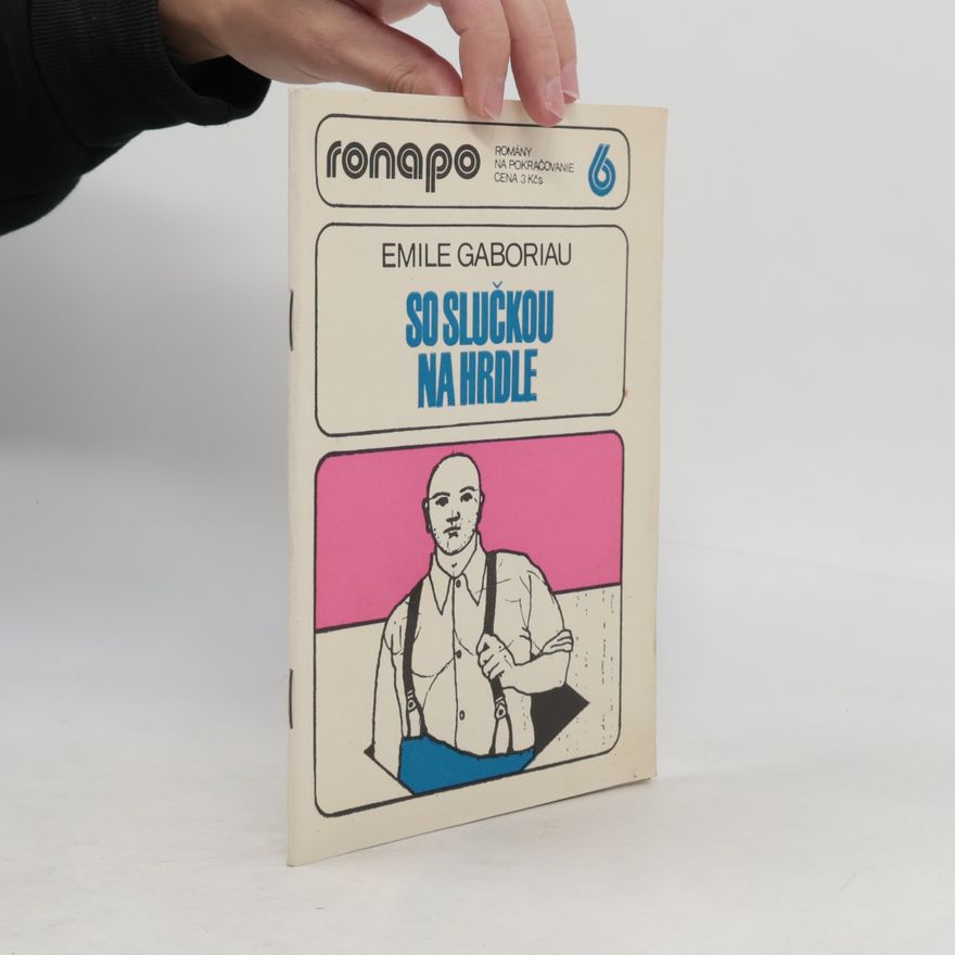 Émile Gaboriau Ronapo 1. So slučkou na hrdle