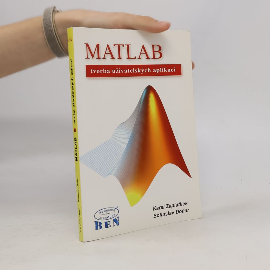 Bohuslav Doňar MATLAB: Tvorba uživatelských aplikací