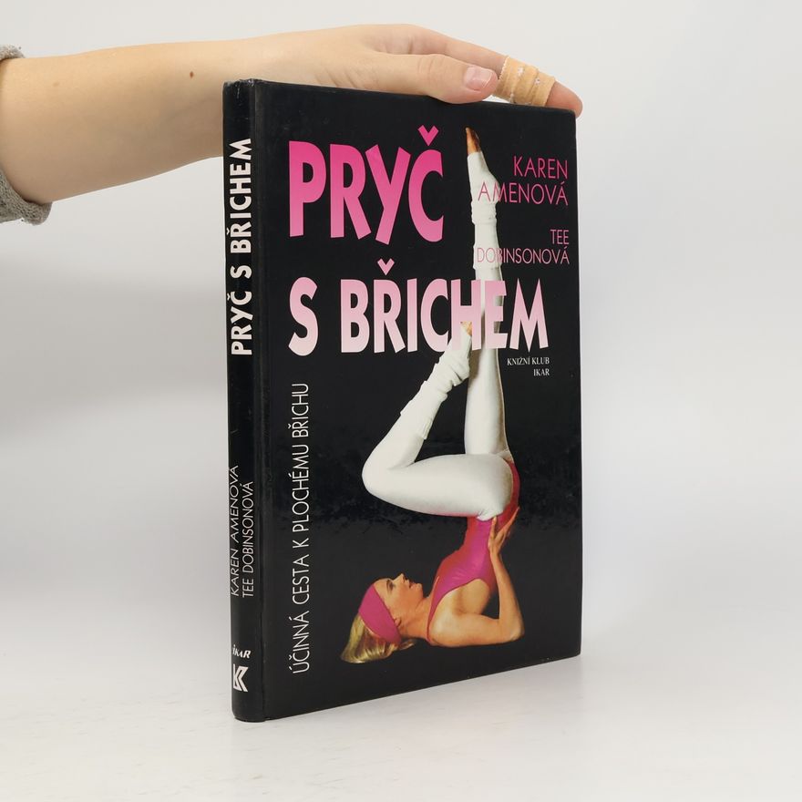 Karen Amen Pryč s břichem. Nejúčinnější cesta k plochému břichu