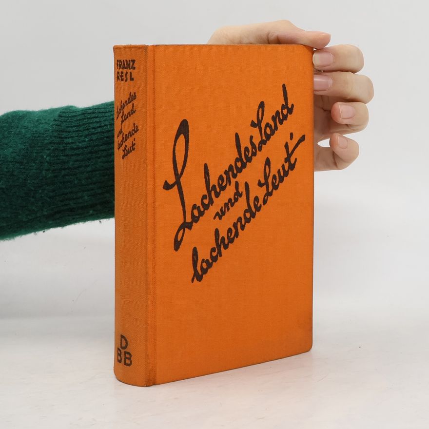 Franz Resl Lachendes Land und lachende Leut