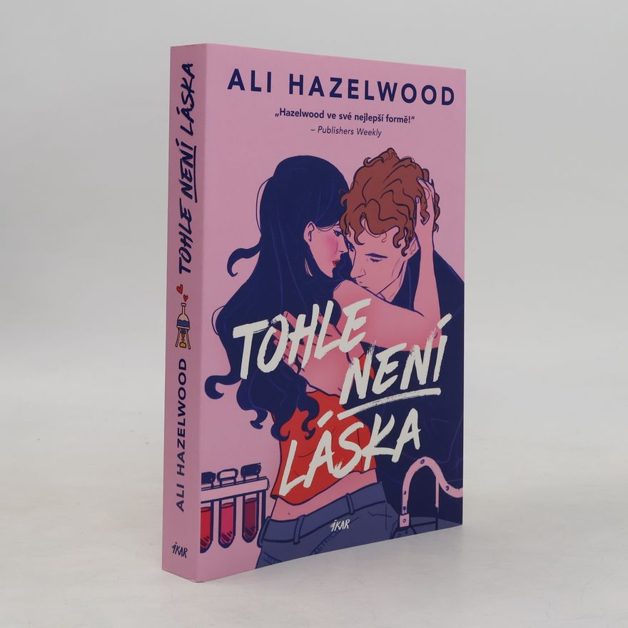 Ali Hazelwood Tohle není láska
