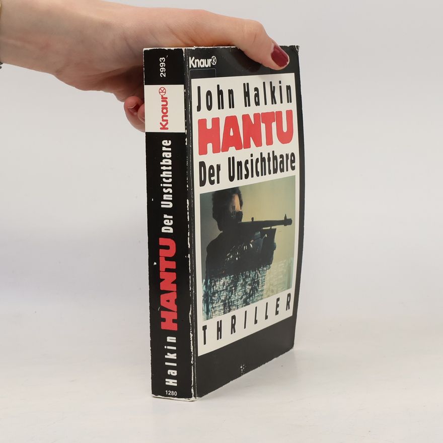John Halkin Hantu, der Unsichtbare. Roman.