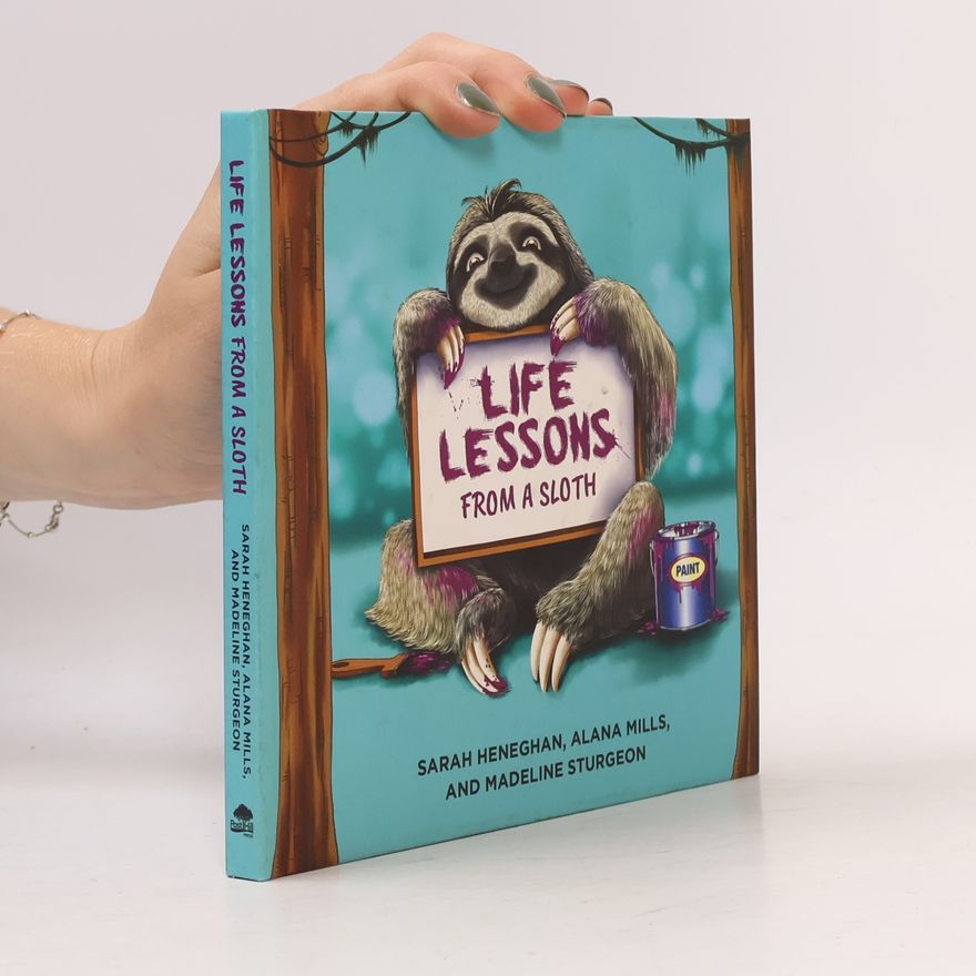 Madeline Sturgeon Life Lessons from a Sloth