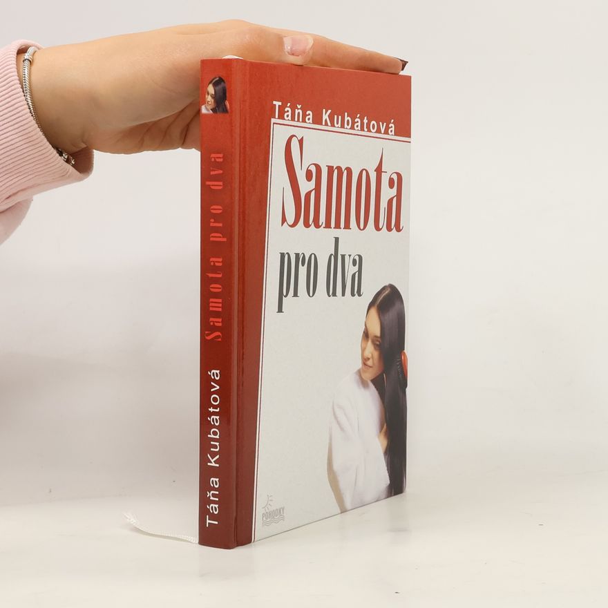 Táňa Kubátová Samota pro dva