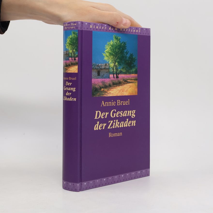 Annie Bruel Der Gesang der Zikaden