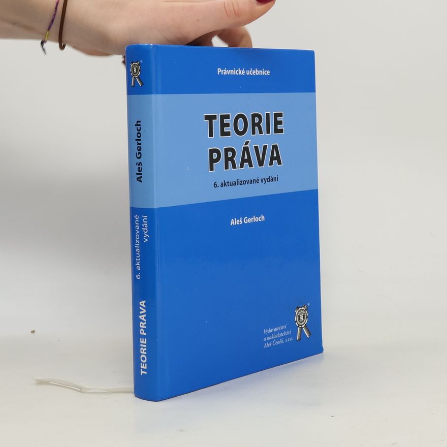 Aleš Gerloch Teorie práva