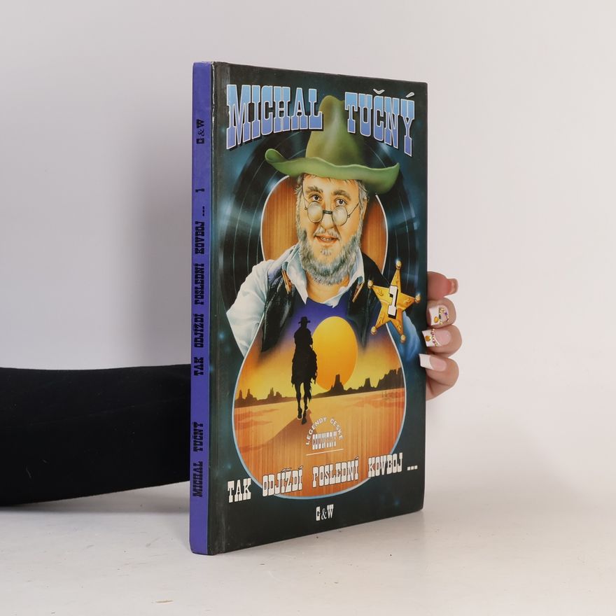 Michal Tučný Tak odjíždí poslední kovboj 1