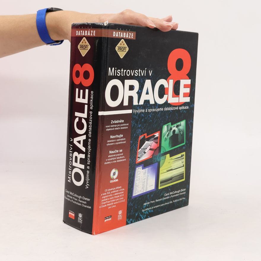 Carol McCullough-Dieter Mistrovství v Oracle 8. Vyvíjíme a spravujeme databázové aplikace