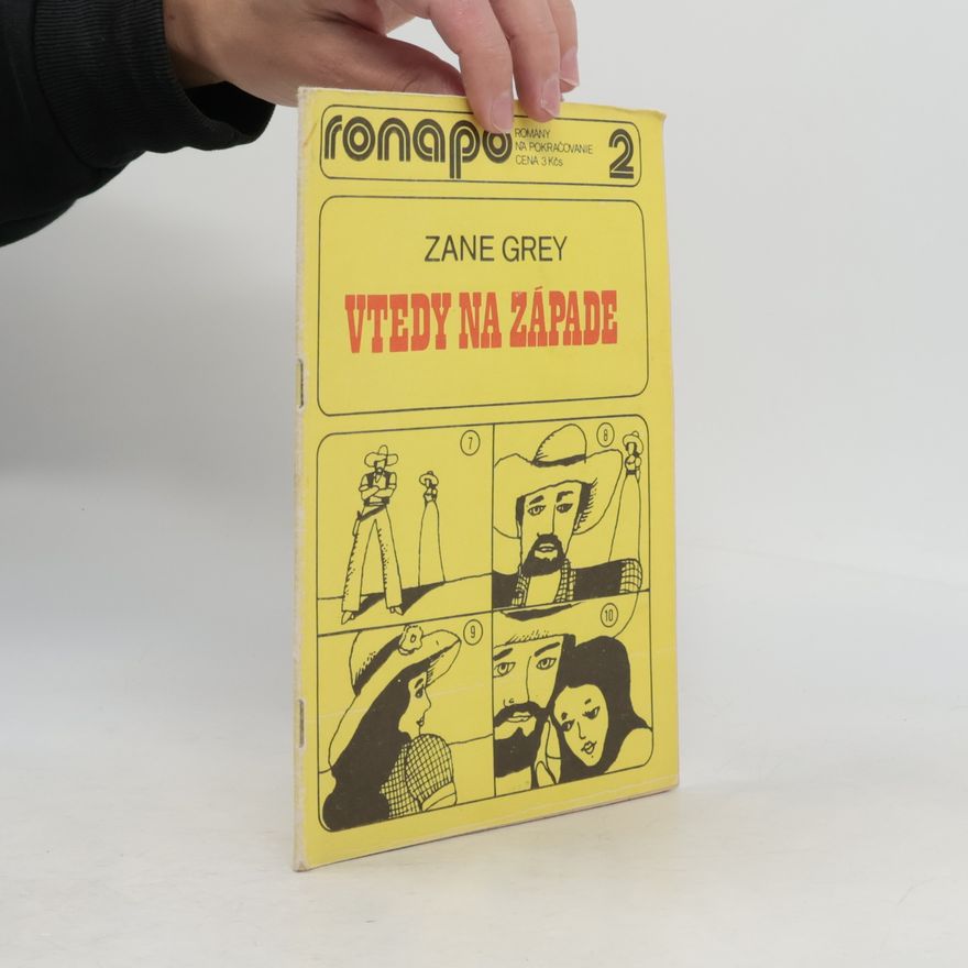 Zane Grey Vtedy na západe