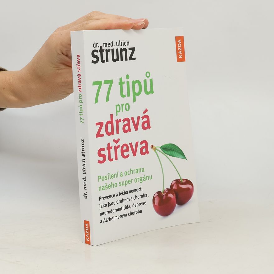 Ulrich Strunz 77 tipů pro zdravá střeva