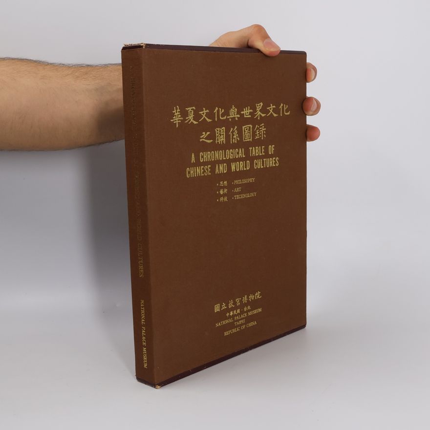 Autorenkollektiv A Chronological table of Chinese and world cultures