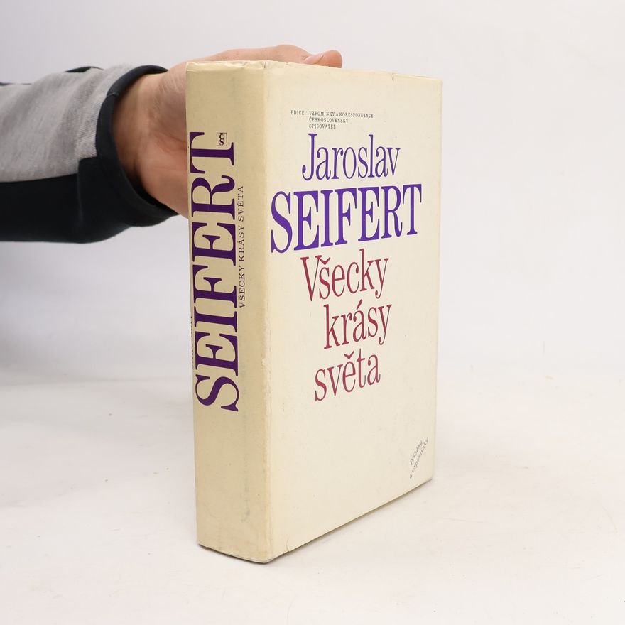 Jaroslav Seifert Všecky krásy světa