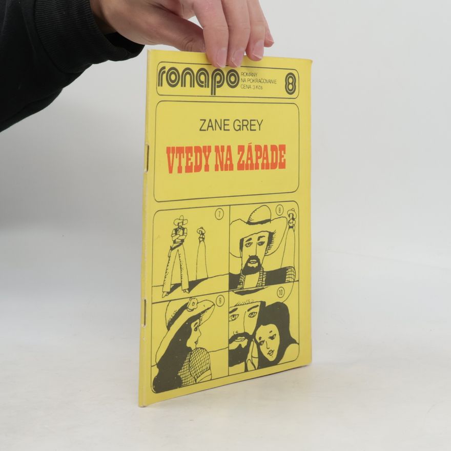 Zane Grey Ronapo 8. Vtedy na západe