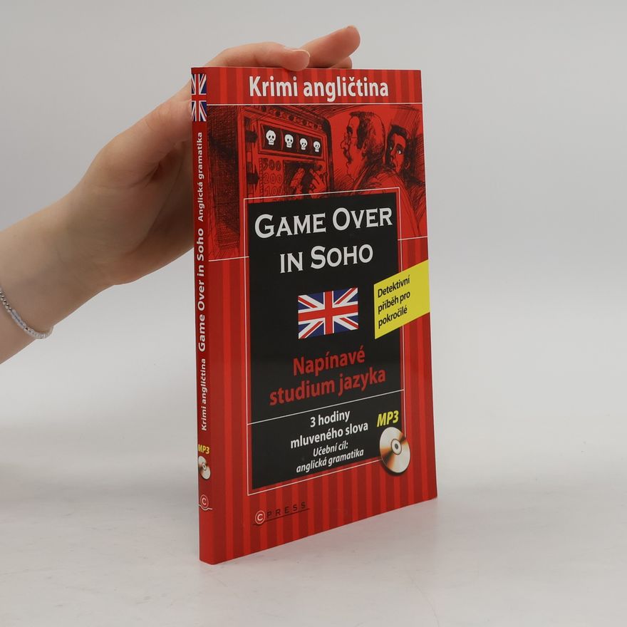 Sarah Trenker Game over in Soho, krimi angličtina. Detektivní příběh pro pokročilé