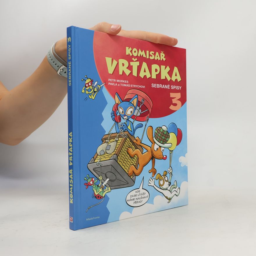 Pavla Etrychová Komisař Vrťapka - sebrané spisy 3