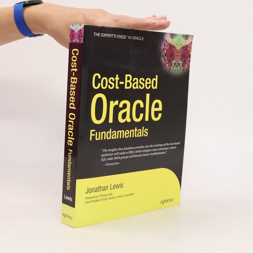 Jonathan Lewis Cost-based Oracle fundamentals