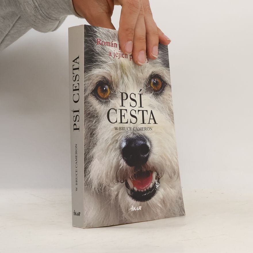 W. Bruce Cameron Psí cesta
