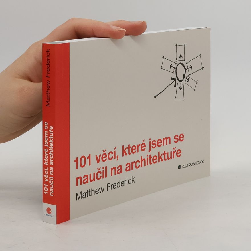 Matthew Frederick 101 věcí, které jsem se naučil na architektuře