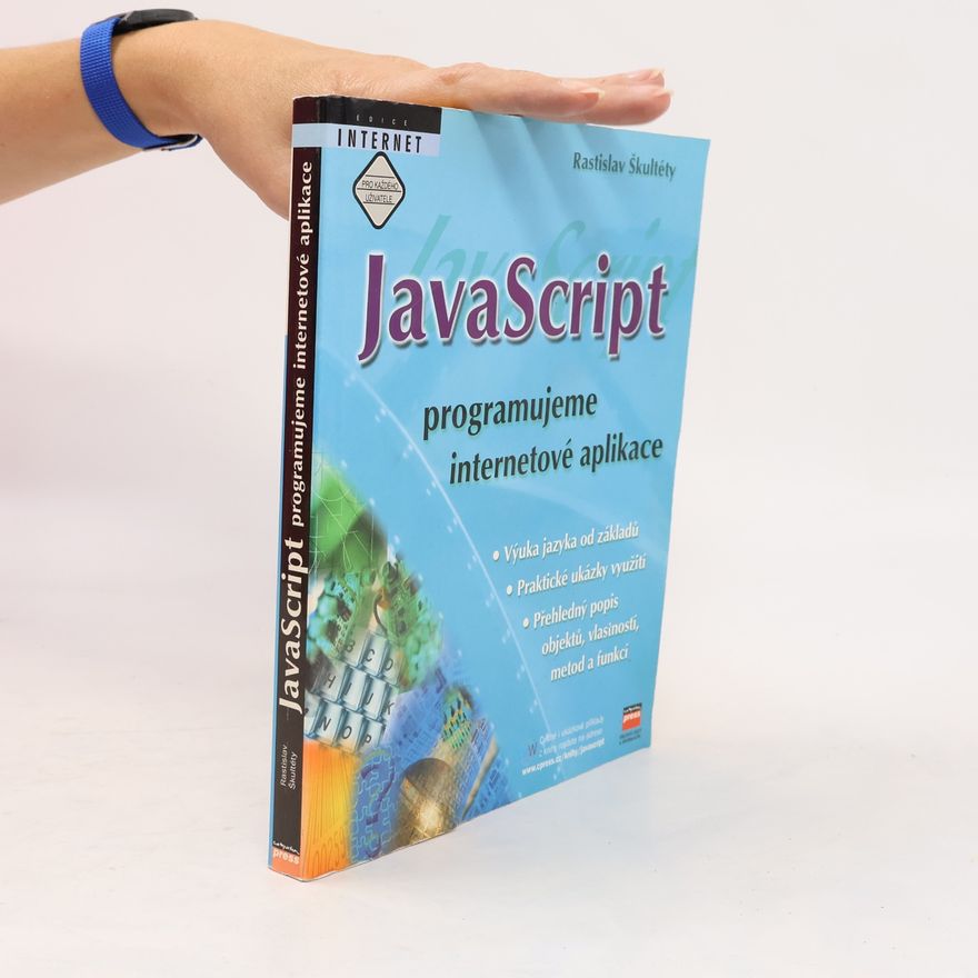 Rastislav Škultéty JavaScript: Programujeme internetové aplikace