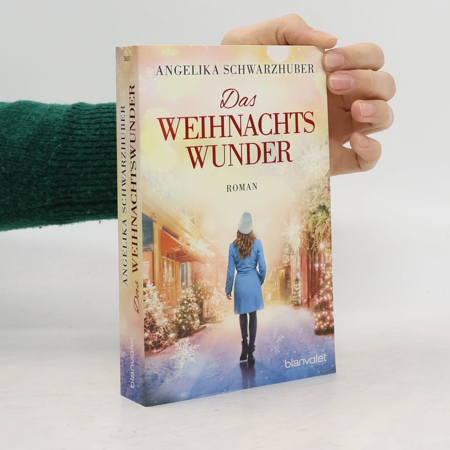 Angelika Schwarzhuber Das Weihnachtswunder
