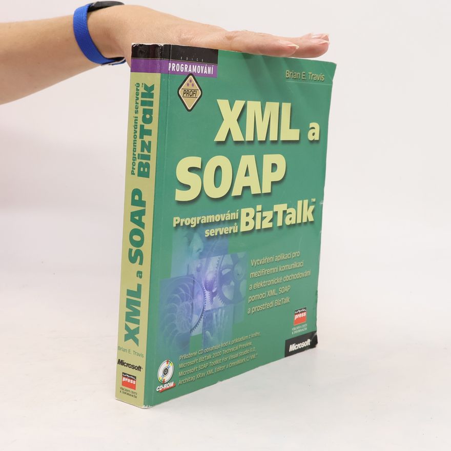 Brian E. Travis XML a SOAP - Programování serverů BizTalk