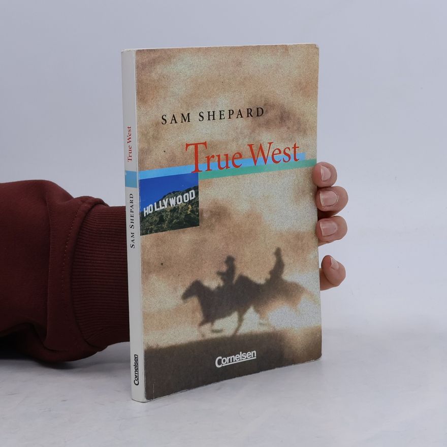 Sam Shepard True West