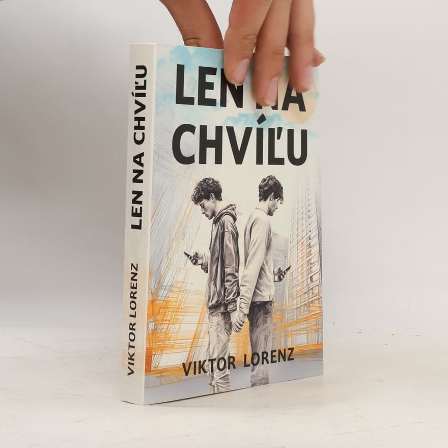 Viktor Lorenz Len na chvíľu