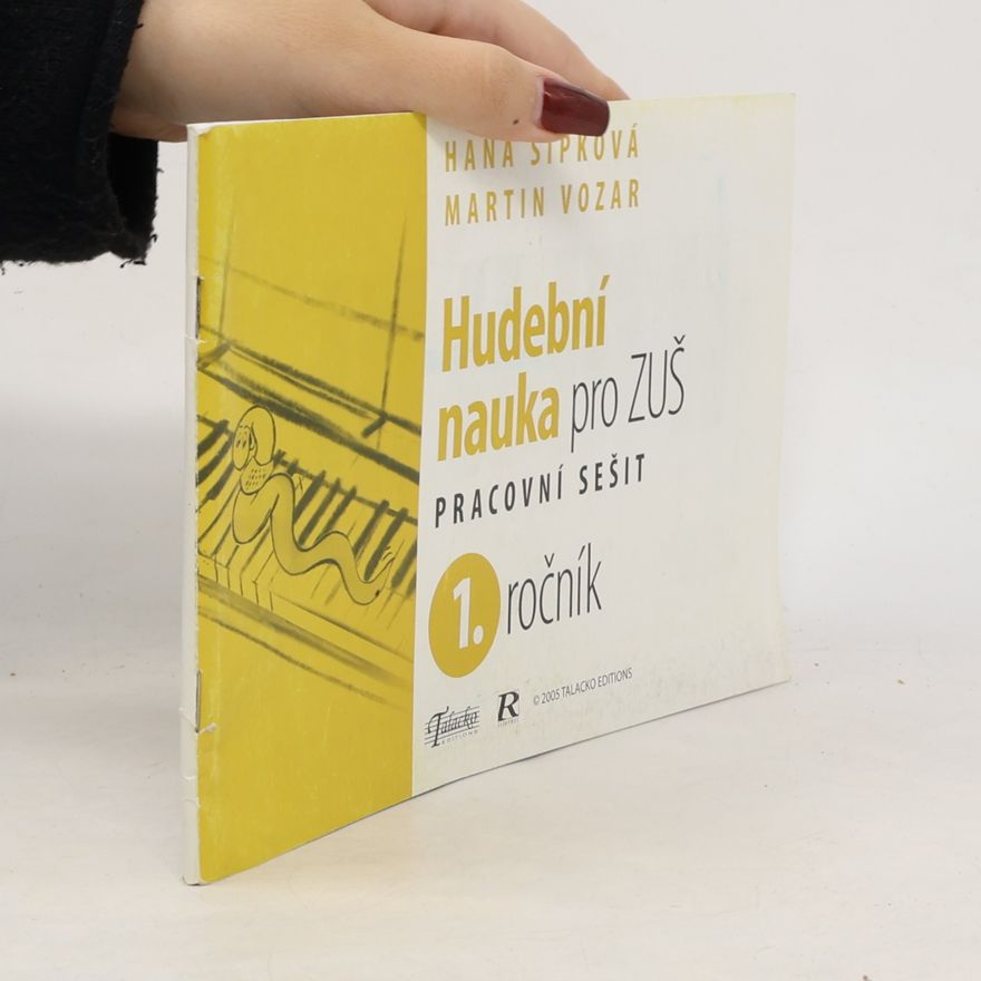 Hana Šipková Hudební nauka pro ZUŠ. 1. ročník : pracovní sešit