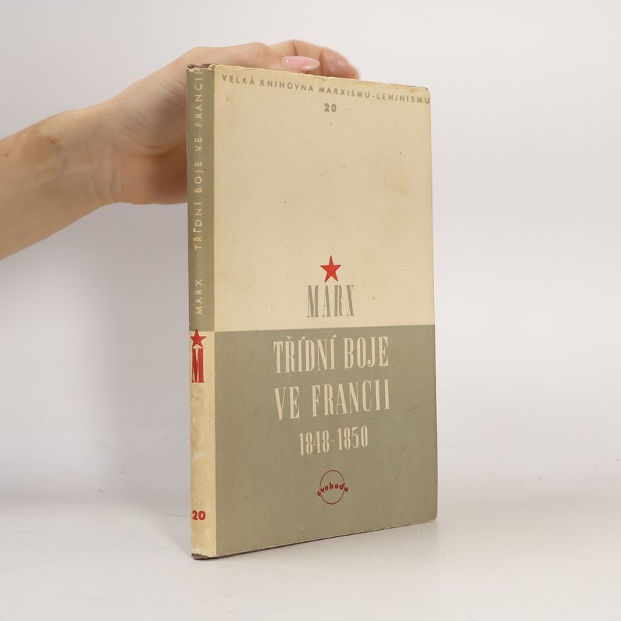 Karl Marx Třídní boje ve Francii