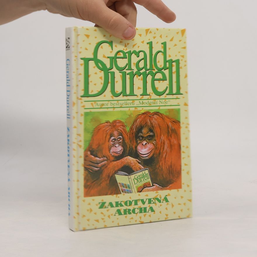 Gerald Durrell Zakotvená archa