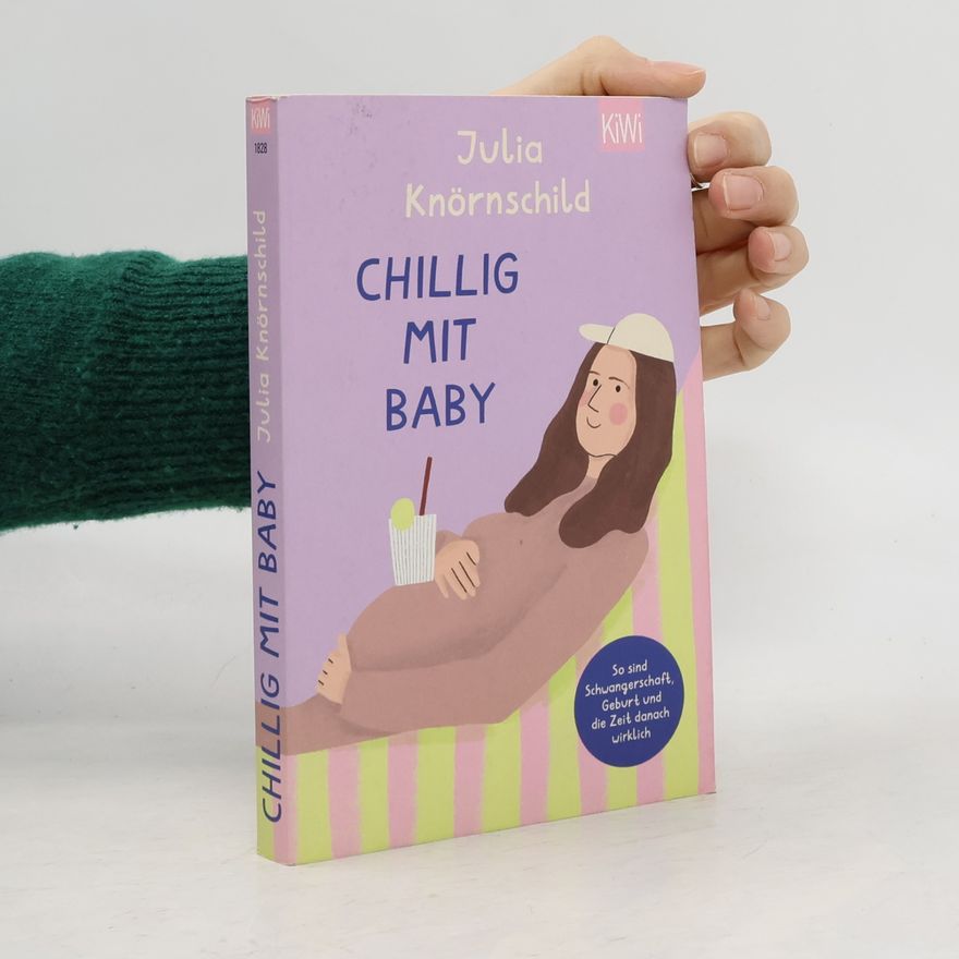 Julia Knörnschild Chillig mit Baby