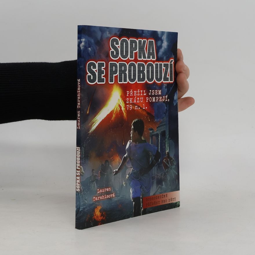 Zuzana Paseková Sopka se probouzí. Přežil jsem zkázu Pompejí, 79 n.l.