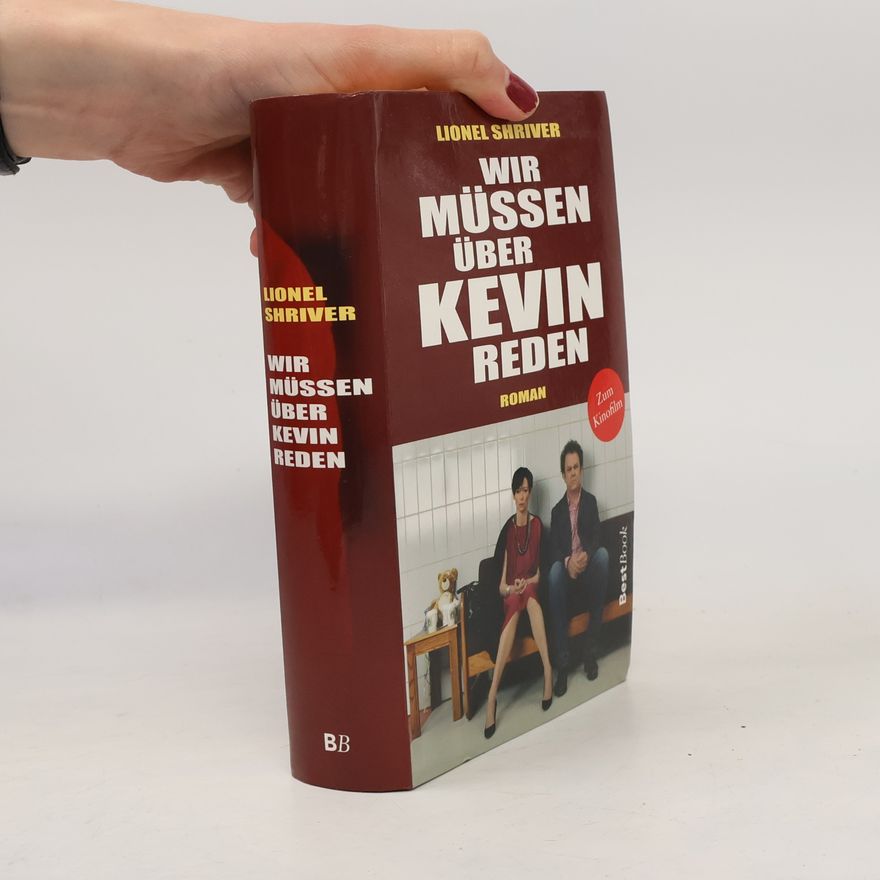 Lionel Shriver Wir müssen über Kevin reden