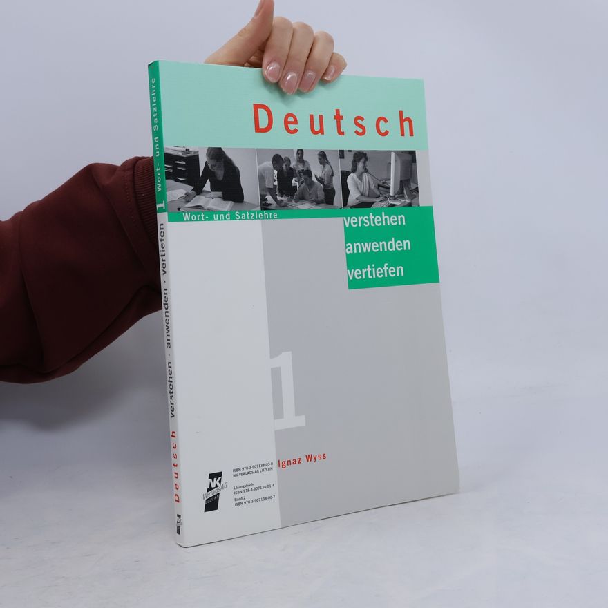 Ignaz Wyss Deutsch verstehen, anwenden, vertiefen