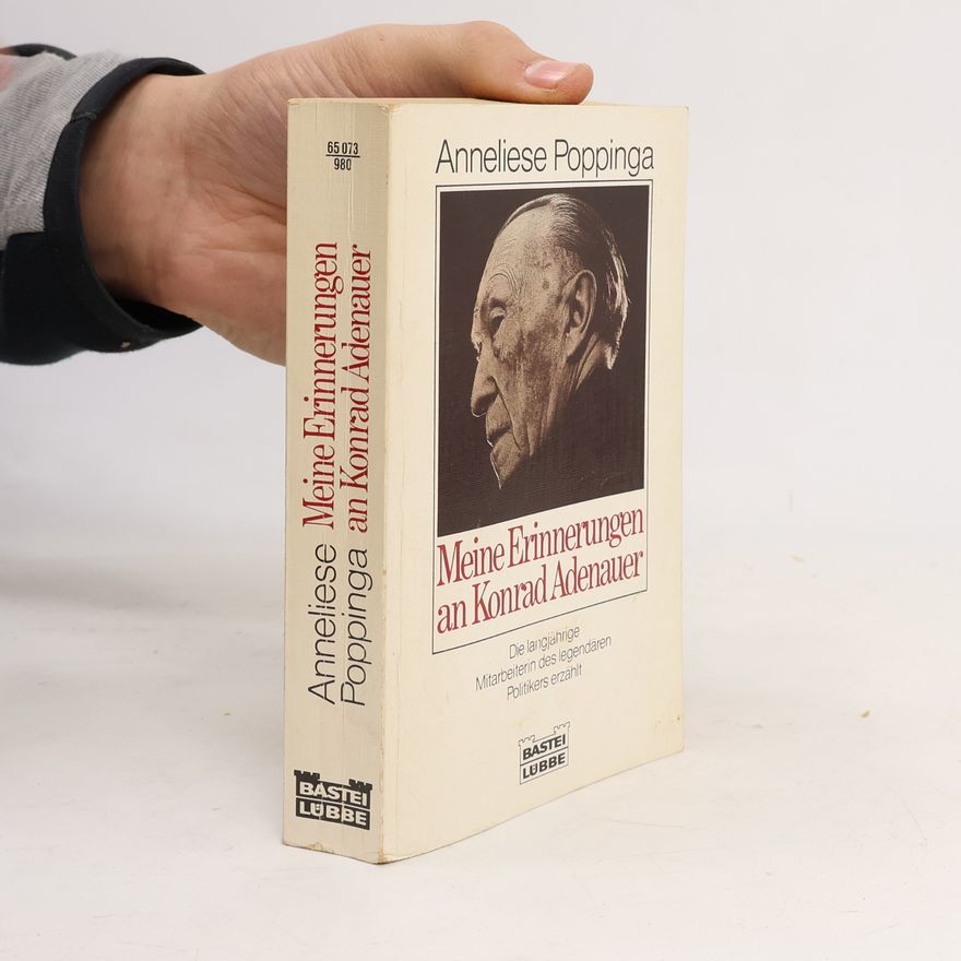 Anneliese Poppinga Meine Erinnerungen an Konrad Adenauer