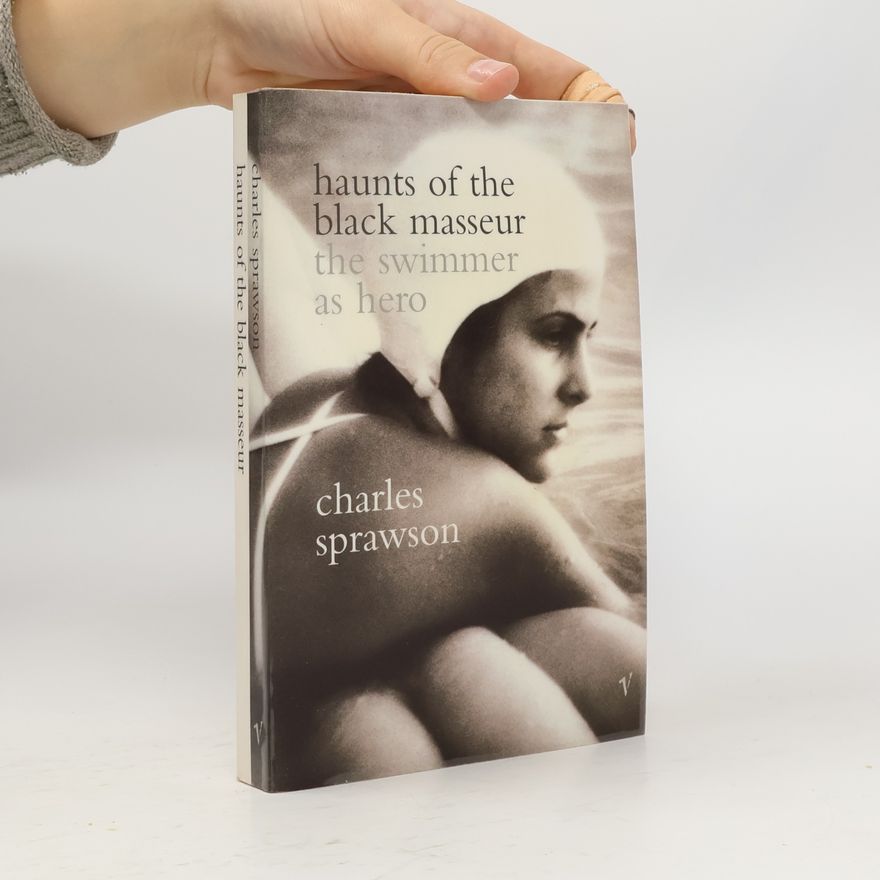 Charles Sprawson Haunts of the Black Masseur