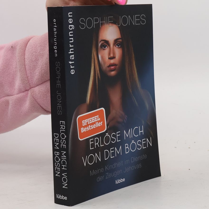 Sophie Geister-Jones Erlöse mich von dem Bösen
