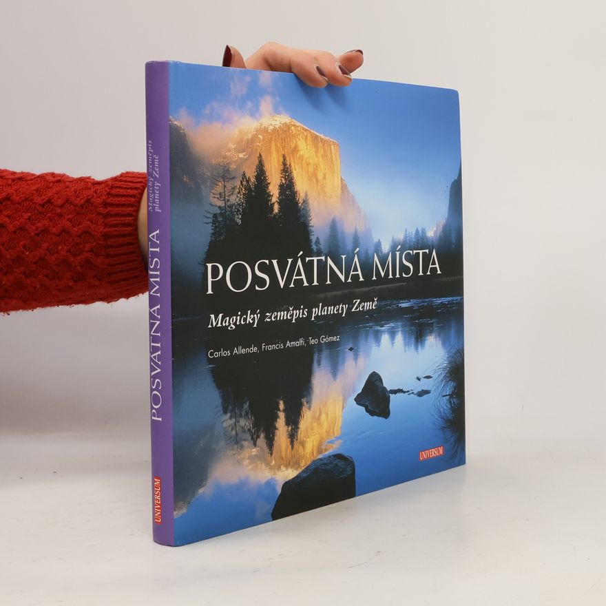 Teodoro Gómez Posvátná místa: Magický zeměpis planety Země