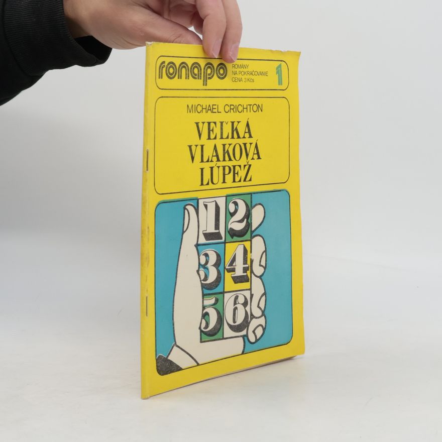 Michael Crichton Veľká vlaková lúpež 1