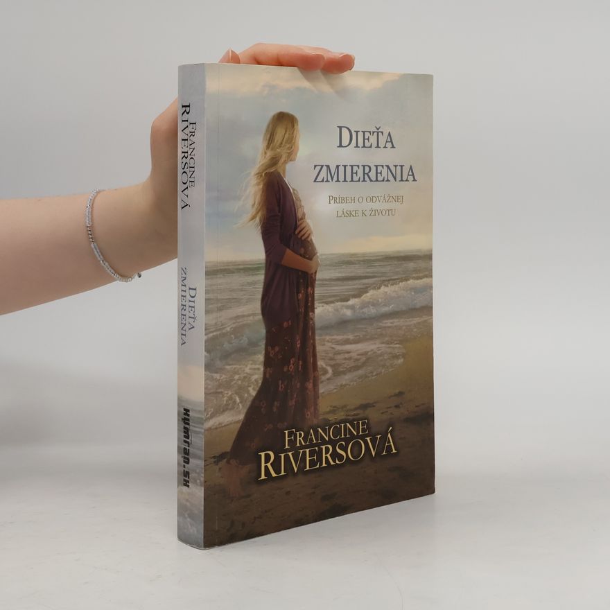 Francine Rivers Dieťa zmierenia